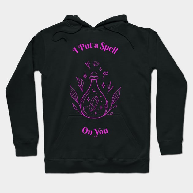 I put a Spell on you | Halloween 2023 Hoodie by Soulfully Sassy